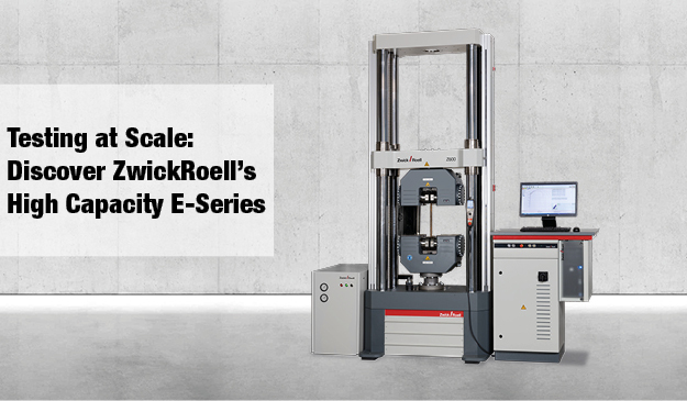 High capacity ZwickRoell testing machine pictured with the headline reading 'Testing at scale: Discover ZwickRoells High-Capacity E-Series 